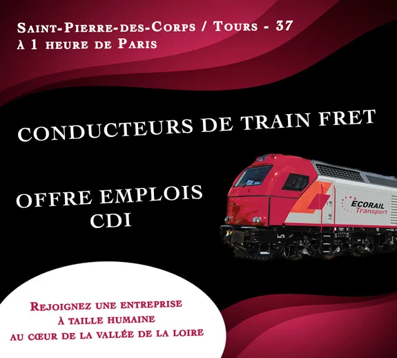 emploi conducteur de train fret saint_pierre_des_corps 37700 rejoignez ECORAIL Transport entreprise dynamique a taille humaine Membre du réseau Captrain Europe